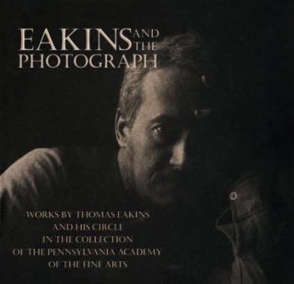 Eakins and the Photograph